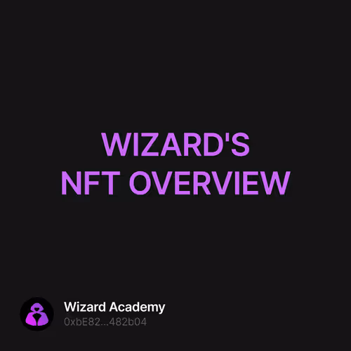 WIZARD'S NFT OVERVIEW 2/500