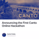 Announcing the First Canto Online Hackathon