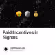 Paid Incentives in Signals