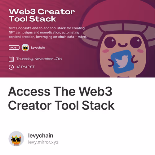 Access The Web3 Creator Tool Stack 7/500