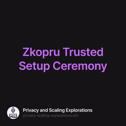 Zkopru Trusted Setup Ceremony