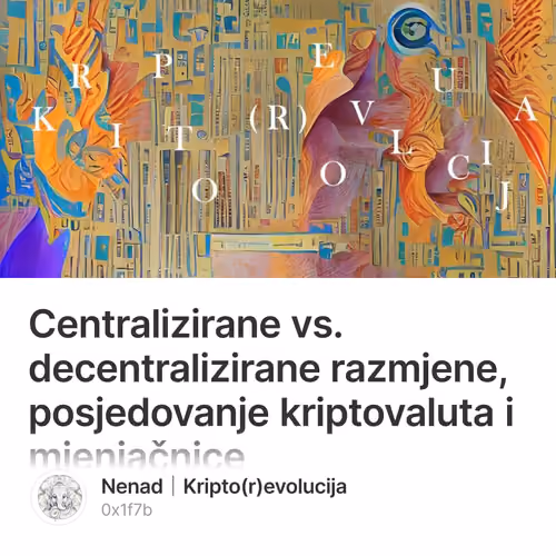 Centralizirane vs. decentralizirane razmjene, posjedovanje kriptovaluta i mjenjačnice 1