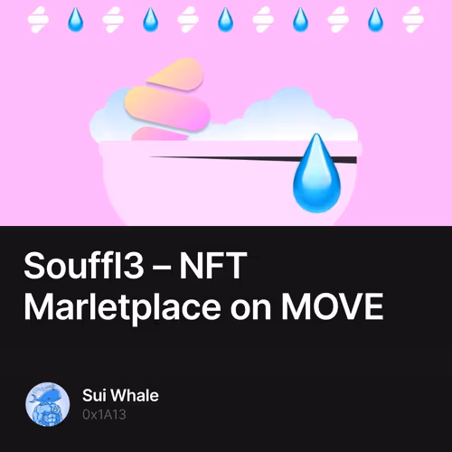 Souffl3 – NFT Marletplace on MOVE 4/500