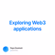 Exploring Web3 applications