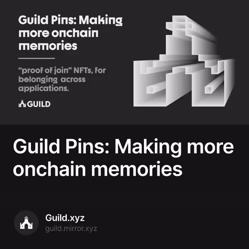 Guild Pins: Making more onchain memories 145