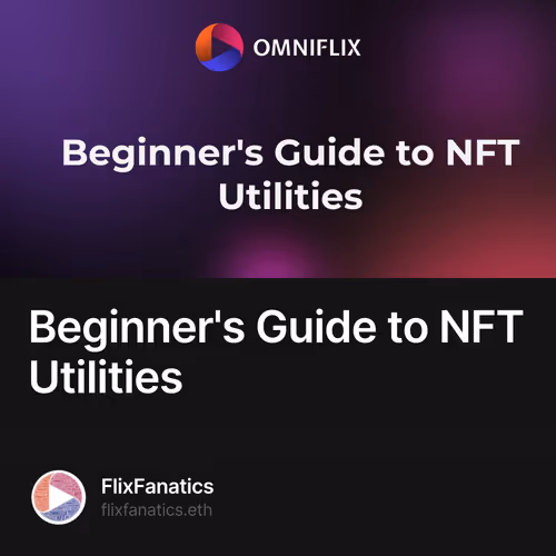Beginner's Guide to NFT Utilities 2/500