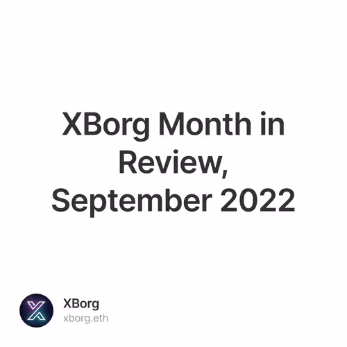 XBorg Month in Review September 2022