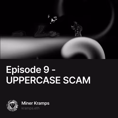 Episode 9 - UPPERCASE SCAM 2/10