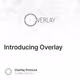 Introducing Overlay
