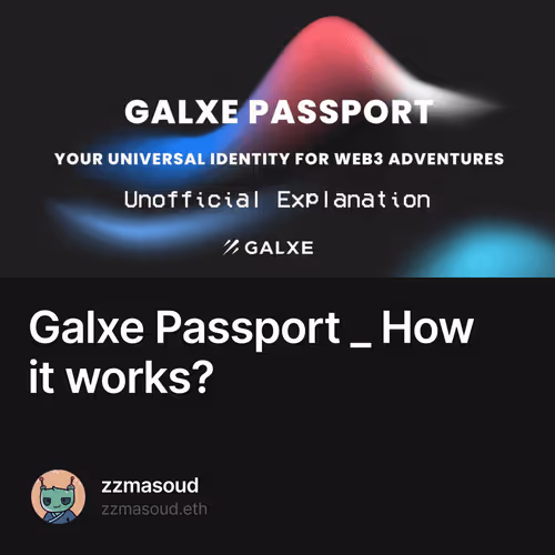 Galxe Passport _ How it works