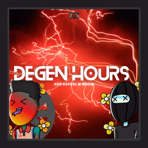 Degen Hours - Forever #128