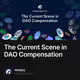 The Current Scene in DAO Compensation
