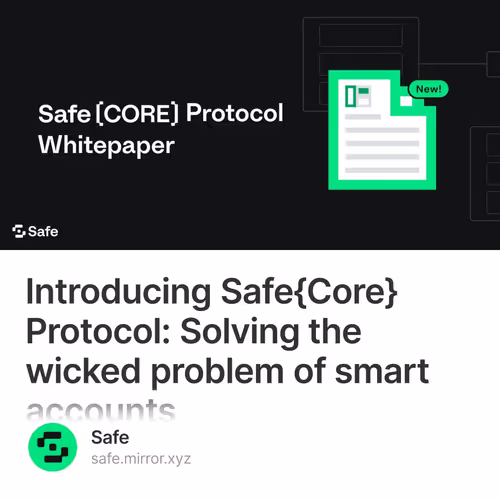 Introducing Safe{Core} Protocol: Solving the wicked problem of smart accounts  79/500