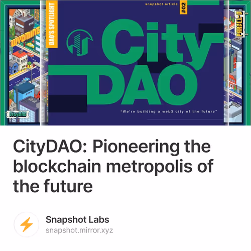 CityDAO: Pioneering the blockchain metropolis of the future 853