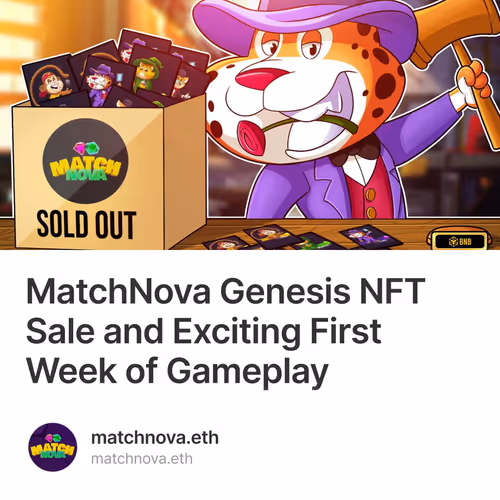 MatchNova Genesis NFT Sale and Exciting First Week of Gameplay 1/500
