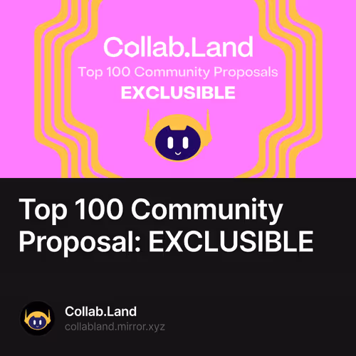 Top 100 Community Proposal: EXCLUSIBLE 29