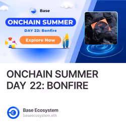 ONCHAIN SUMMER DAY 22: BONFIRE 7/5555