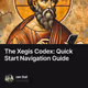 The Xegis Codex: Quick Start Navigation Guide