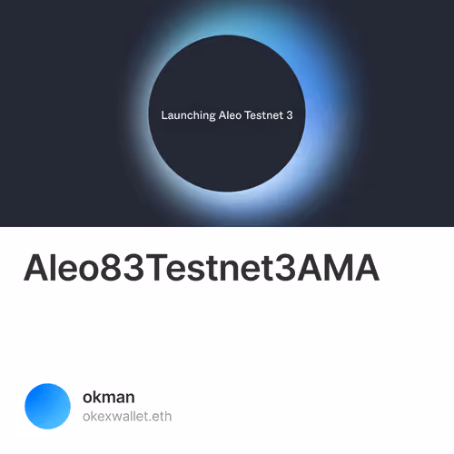 Aleo在8月3日Testnet3的AMA 1/500