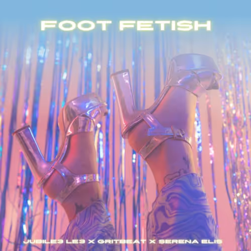 Foot Fetish (feat. Serena Elis & GritBeat) #16