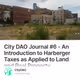 City DAO Journal 6 - An Introduction to Harberger Taxes as Applied to Land and Real Proper