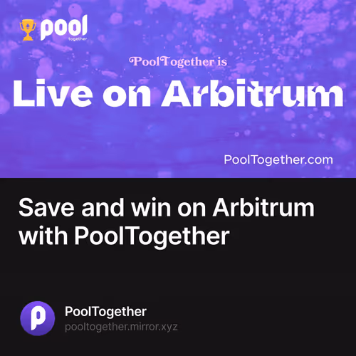 Save and win on Arbitrum with PoolTogether 7