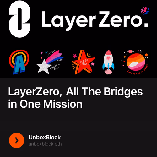 LayerZero, All The Bridges in One Mission 25/100