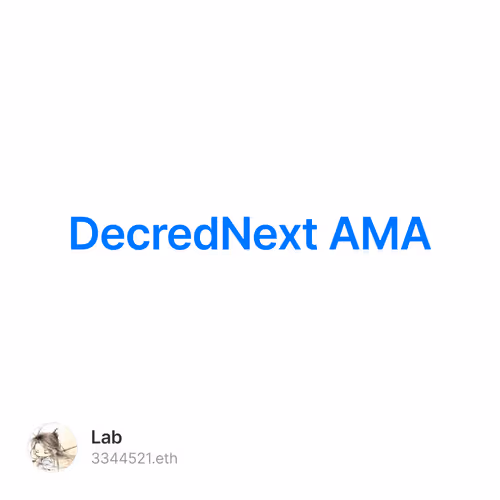 深度剖析DecredNext丨追风社 AMA