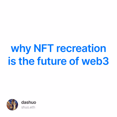 why NFT recreation is the future of web3
