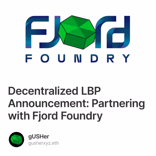 Decentralized LBP Announcement: Partnering with Fjord Foundry 1