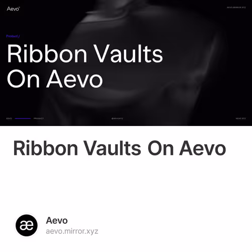 Ribbon Vaults On Aevo 6