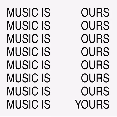 Music is yours
