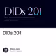 DIDs 201