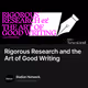 Rigorous Research and the Art of Good Writing