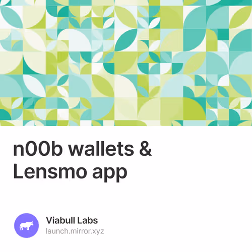n00b wallets & Lensmo app