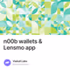 n00b wallets & Lensmo app