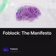 Foblock The Manifesto