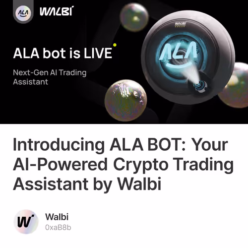 Introducing ALA BOT: Your AI-Powered Crypto Trading Assistant by Walbi 13/500