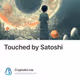 Touched by Satoshi