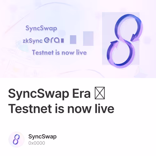 SyncSwap Era ∎ Testnet is now live 4137/10000