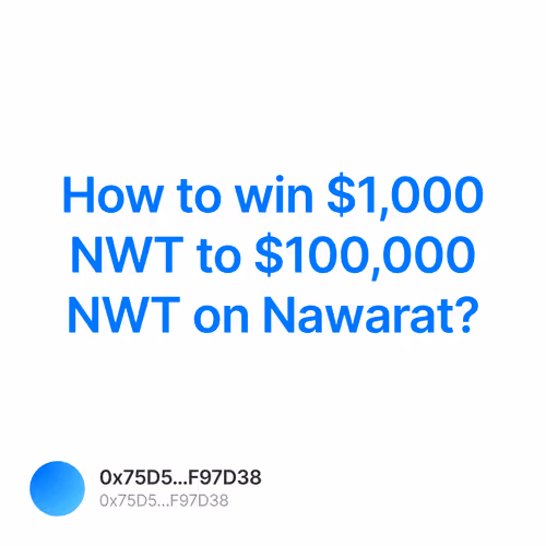 How to win $1,000 NWT to $100,000 NWT on Nawarat?