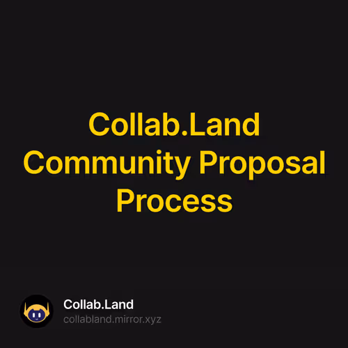 Collab.Land Community Proposal Process  123/500