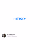 mirror - Quyf0zhQPN