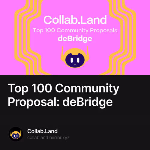Top 100 Community Proposal: deBridge 432/500