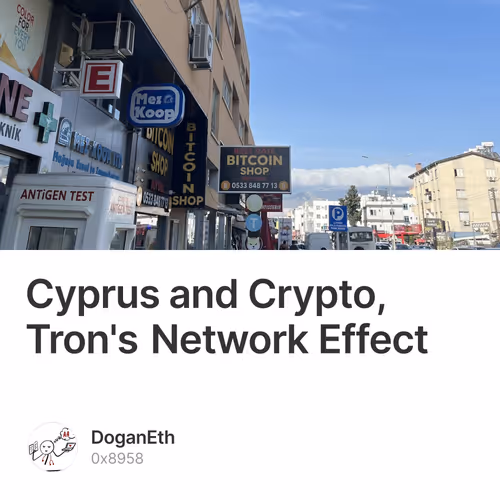 Cyprus and Crypto, Tron's Network Effect 1