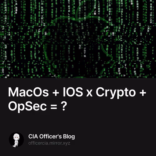 MacOs  IOS x Crypto  OpSec