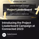 Introducing the Project Leaderboard Campaign at Connected 2023 4058/5000