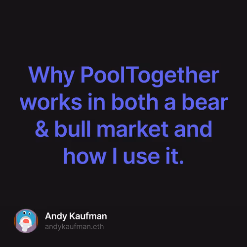 Why PoolTogether works in both a bear & bull market and how I use it. 5/15