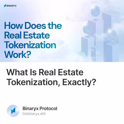 What Is Real Estate Tokenization, Exactly?  437/500