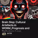 Brain Slop: Cultural Artefacts in WORM_Prognosis and Pathology Loop